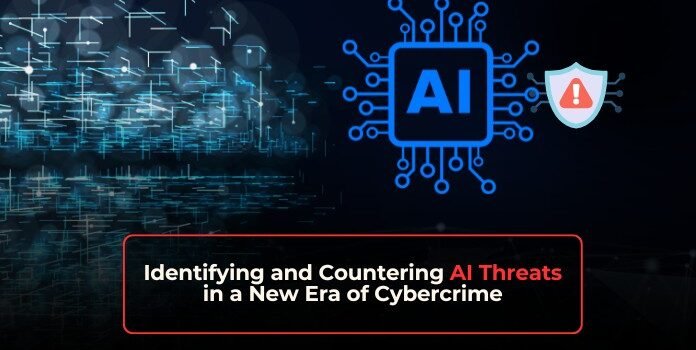 Identifying and Countering AI Threats in a New Era of Cybercrime