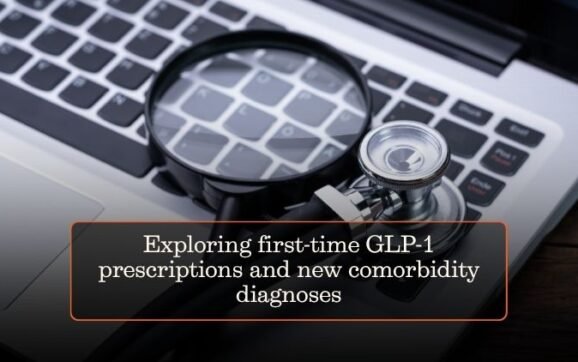 Exploring first-time GLP-1 prescriptions and new comorbidity diagnoses