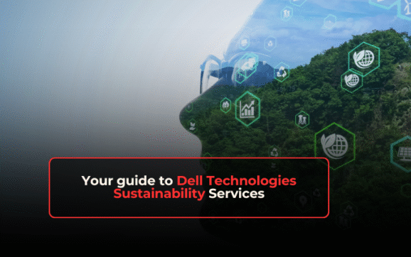 Your guide to Dell Technologies Sustainability Services