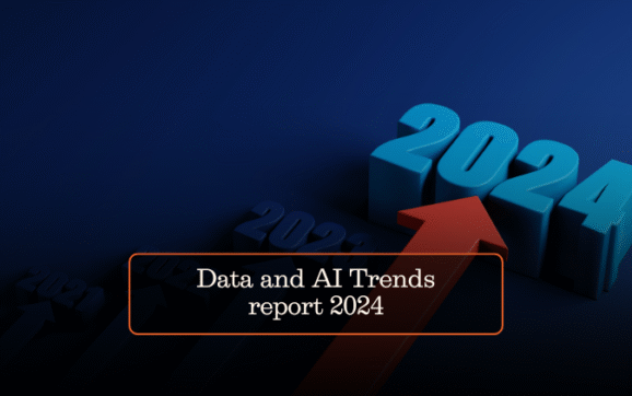 Data and AI Trends report 2024