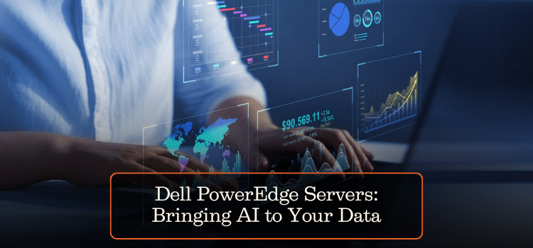 Dell PowerEdge Servers: Bringing AI to Your Data