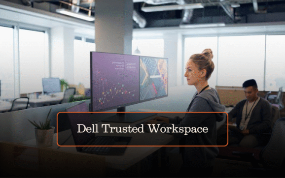 Dell Trusted Workspace