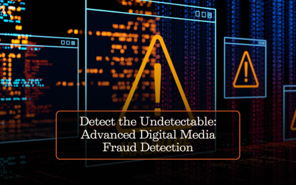 Detect the Undetectable: Advanced Digital Media Fraud Detection