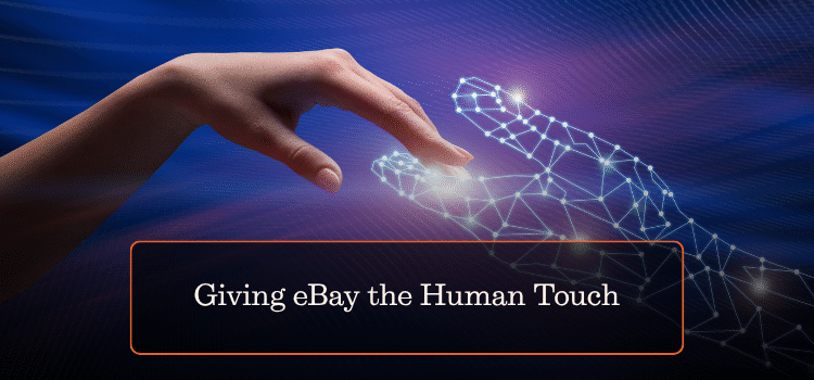 Giving eBay the Human Touch
