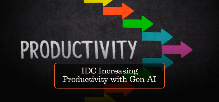 IDC report Increasing Productivity with Gen AI