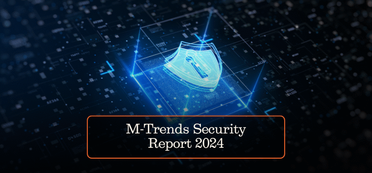 M-Trends Special Report 2024