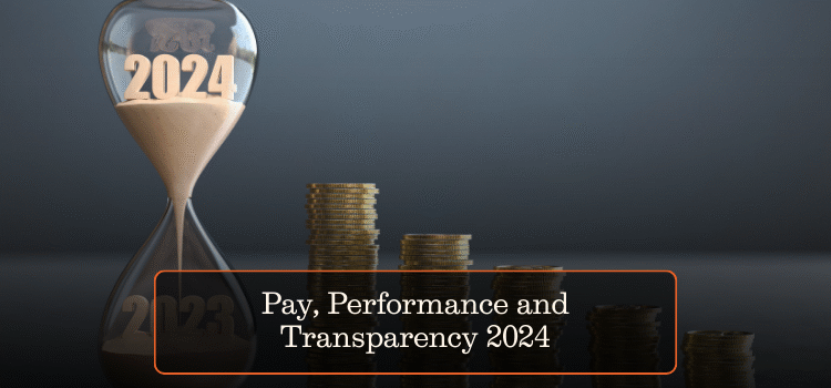 Pay, Performance and Transparency 2024