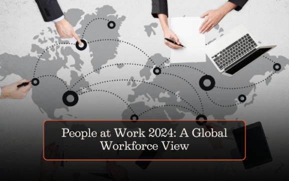 People at Work 2024: A Global Workforce View