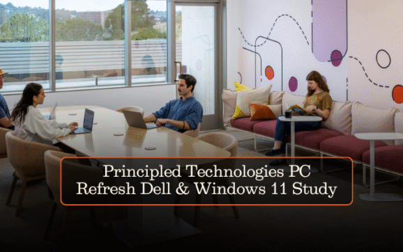 Principled Technologies PC Refresh Dell & Windows 11 Study