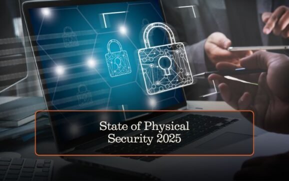 Genetec 2025 State of Physical Security Report