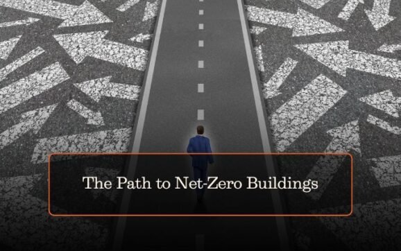 The Path to Net-Zero Buildings