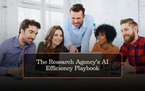 The Research Agency’s AI Efficiency Playbook