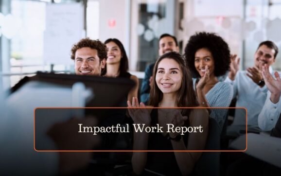 Impactful Work Report