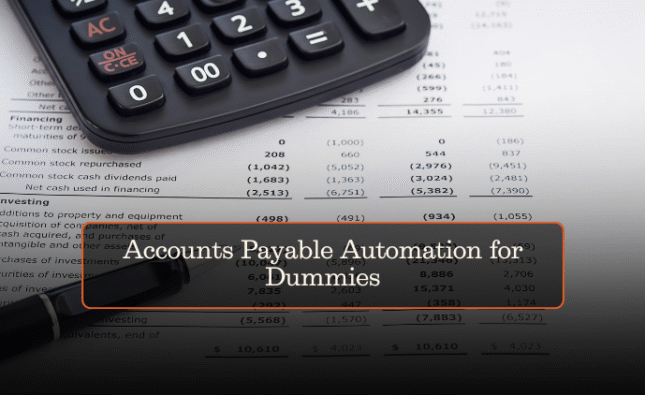 Accounts Payable Automation for Dummies