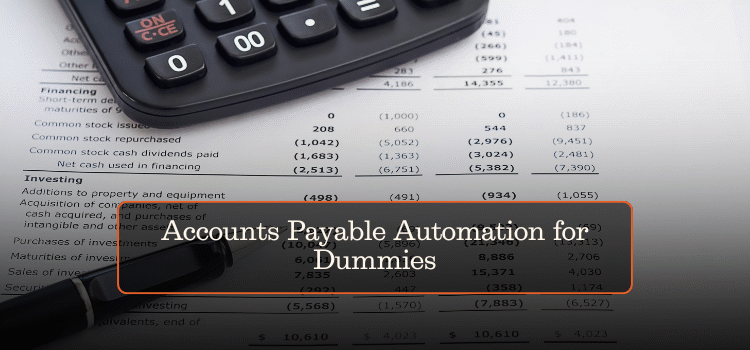 Accounts Payable Automation for Dummies