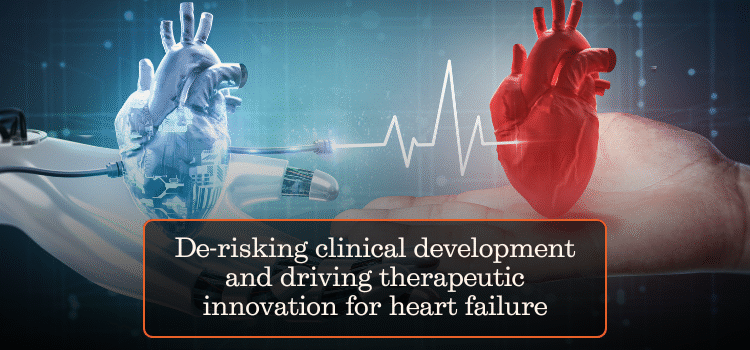 De-risking clinical development and driving therapeutic innovation for heart failure