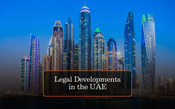 Legal Developments in the UAE