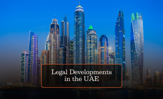 Legal Developments in the UAE