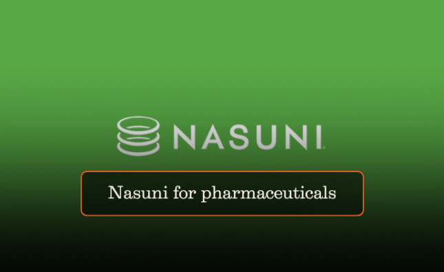 Nasuni for pharmaceuticals