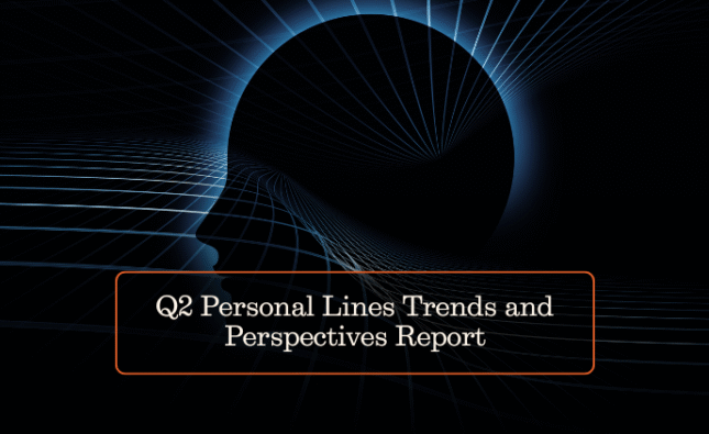 Q2 Personal Lines Trends and Perspectives Report