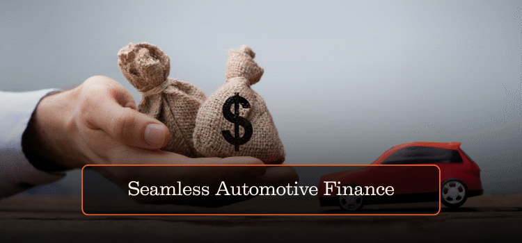 Seamless Automotive Finance