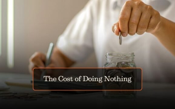 The Cost of Doing Nothing