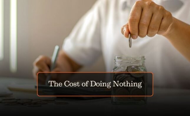 The Cost of Doing Nothing