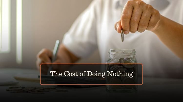 The Cost of Doing Nothing