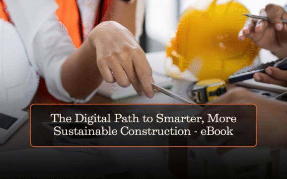 The Digital Path to Smarter, More Sustainable Construction – eBook
