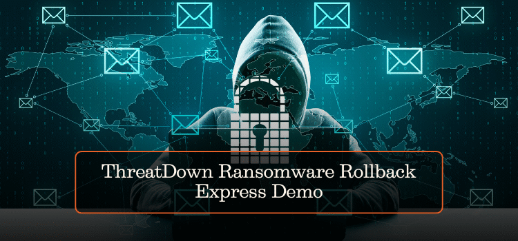 ThreatDown Ransomware Rollback Express Demo