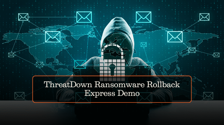 ThreatDown Ransomware Rollback Express Demo