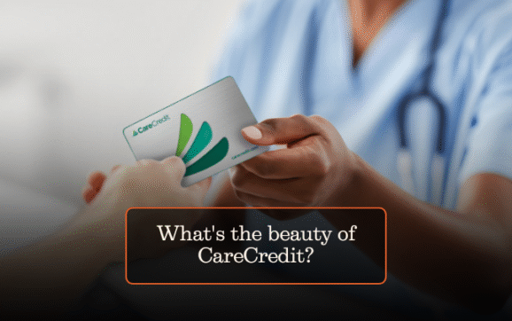 What’s the beauty of CareCredit?