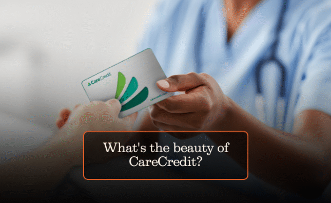 What’s the beauty of CareCredit?